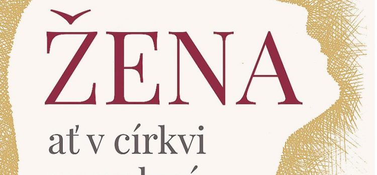 Knižní novinka: Žena ať v církvi promluví